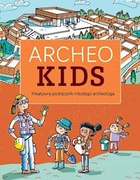 Archeokids - Giovanna Baldasarre, Elisabetta Giorgi, Samanta Mariotti, Nina Marotta, Francesco Ripanti - książka