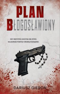 PLAN Błogosławiony - Dariusz Gieroń - ebook + audiobook + książka