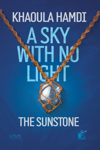 A sky with no light - Khawla Hamdi - ebook