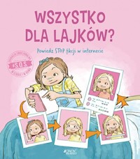 S.O.S. Wszystko dla lajków? - Moore-Mallinos Jennifer - książka