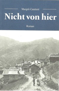 Nicht von hier - Margrit Cantieni - ebook