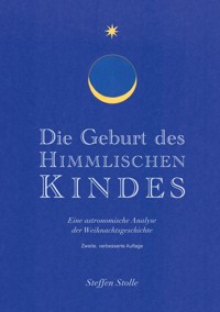 Die Geburt des Himmlischen Kindes - Steffen Stolle - ebook