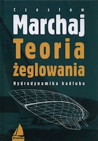 Teoria żeglowania - Marchaj Czesław - książka