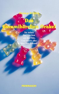 Das Gummibärchen Orakel - Dietmar Bittrich - ebook