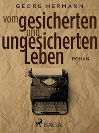 Vom gesicherten und ungesicherten Leben - Georg Hermann - ebook