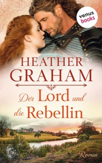Der Lord und die Rebellin - Heather Graham - ebook