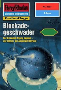 Perry Rhodan 2003: Blockadegeschwader - Rainer Castor - ebook