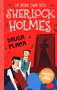 Sherlock Holmes Tom 29 Druga plama - Doyle Arthur Conan - książka