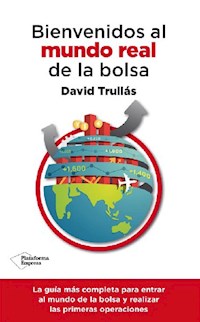 Bienvenidos al mundo real de la bolsa - David Trullás - ebook