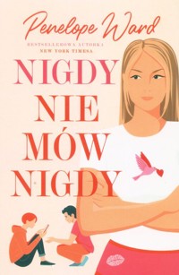 Nigdy nie mów nigdy - Ward Penelope - ebook + audiobook + książka