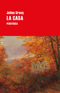 La casa - Gracq Julien - ebook