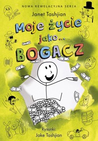 Moje życie jako... Bogacz - Tashjian Janet - książka