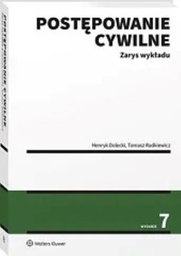 Postępowanie cywilne Zarys wykładu - Dolecki Henryk, Radkiewicz Tomasz - książka
