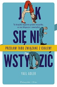 Jak się nie wstydzić - Yael Adler - książka