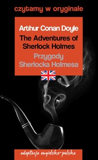 The Adventures of Sherlock Holmes / Przygody Sherlocka Holmesa. Czytamy w oryginale - Arthur Conan Doyle - książka
