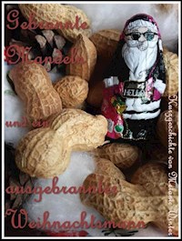 Gebrannte Mandeln und ein ausgebrannter Weihnachtsmann - Melanie Winter - ebook