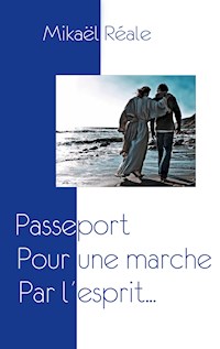 Passeport: Pour une marche par l'esprit - Mikaël Reale - ebook