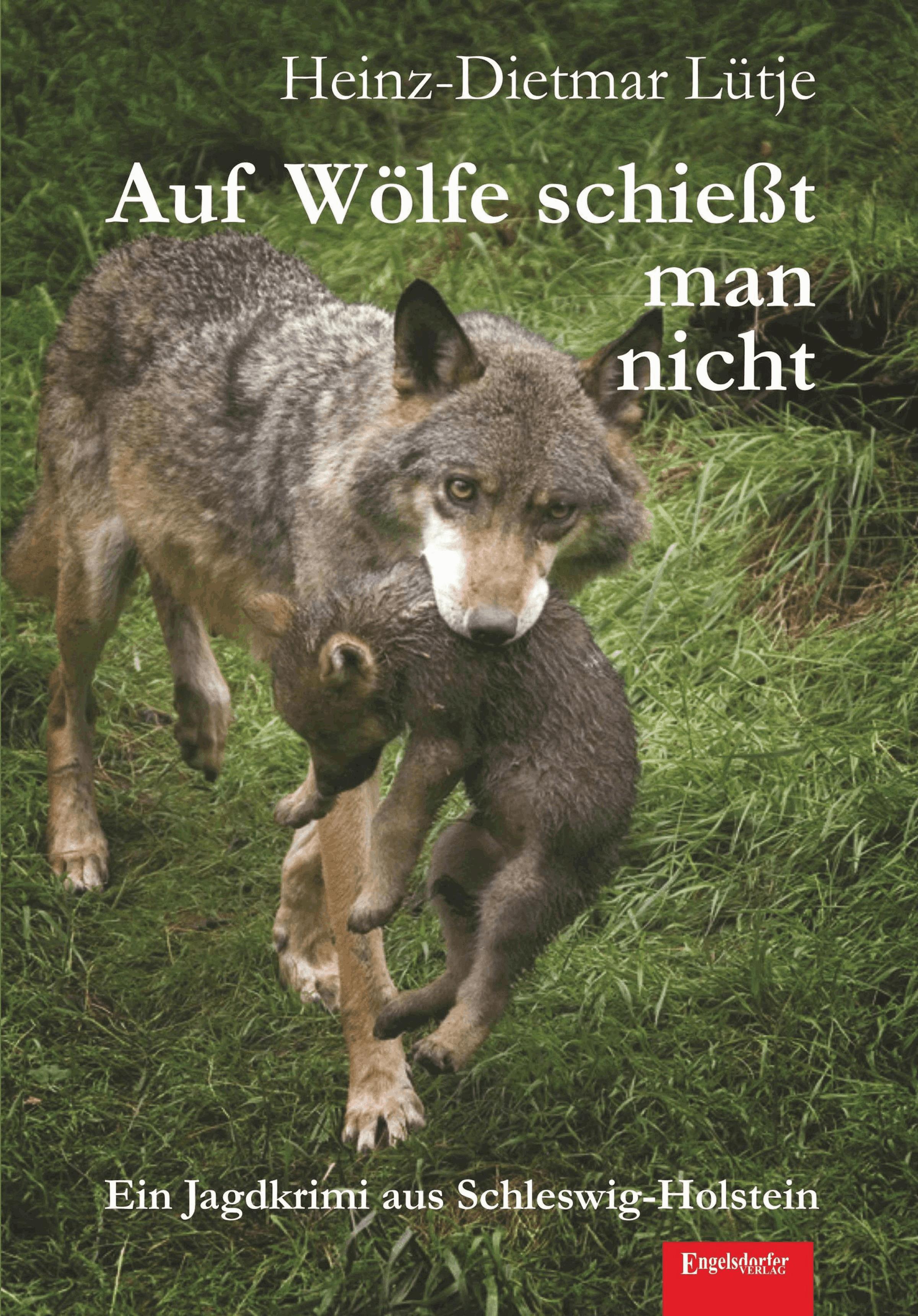 Auf Wölfe schießt man nicht
