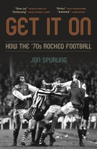 Get It On - Jon Spurling - ebook