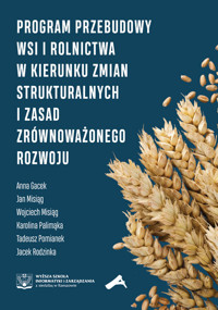 Program przebudowy wsi i rolnictwa w kierunku zmian strukturalnych i zasad zrównoważonego rozwoju -  - książka