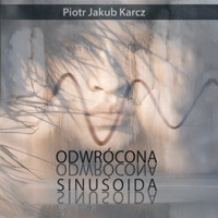 Odwrócona sinusoida - Piotr Jakub Karcz - ebook + audiobook