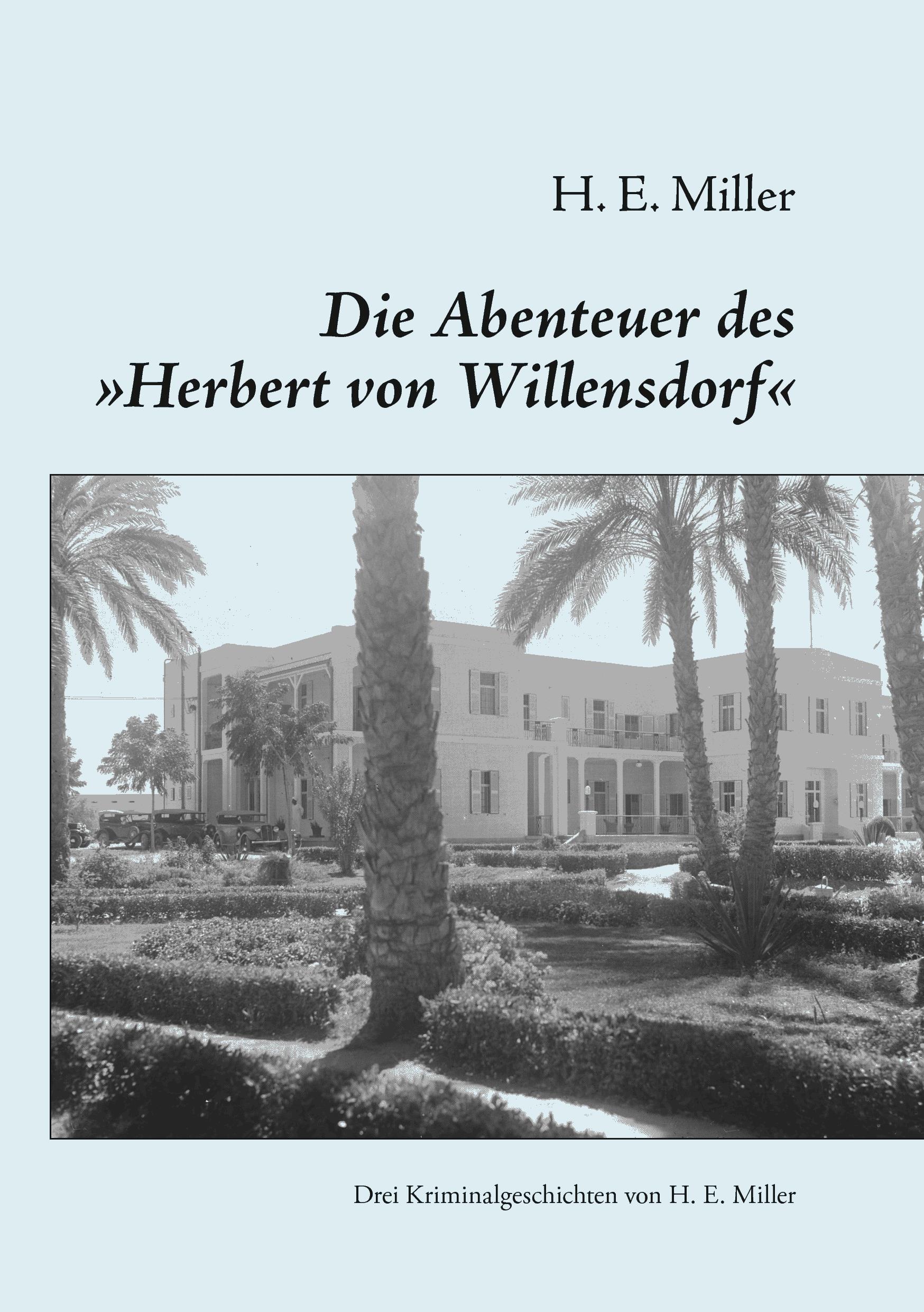 Die Abenteuer des „Herbert von Willensdorf“