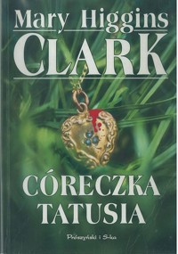 Córeczka tatusia - Mary Higgins Clark - ebook