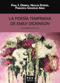 La poesía temprana de Emily Dickinson. Cuadernillos 9 & 10 - Emily Dickinson - ebook