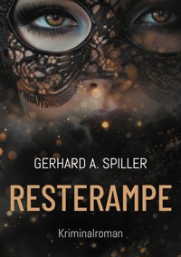 Resterampe - Gerhard A. Spiller - ebook
