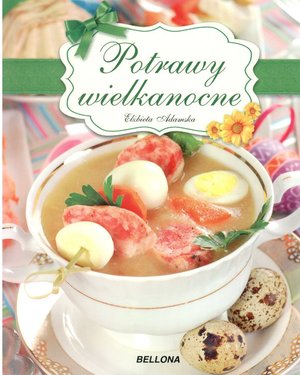Potrawy wielkanocne - Elżbieta Adamska - książka