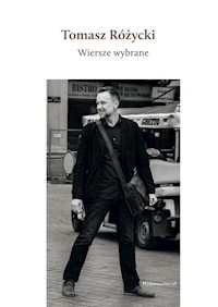 Wiersze wybrane + CD - Tomasz Różycki - książka
