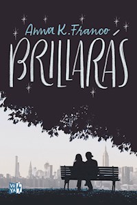 Brillarás - Anna K. Franco - ebook