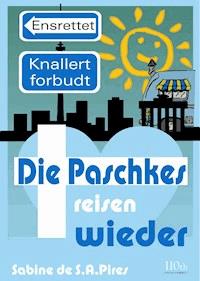 Die Paschkes reisen wieder - Sabine Pires - ebook