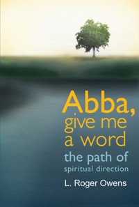 Abba, Give Me a Word - L. Roger Owens - ebook
