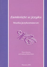 Zamknięte w języku Studia językoznawcze -  - książka