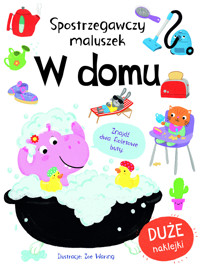 Spostrzegawszy maluszek. W domu - Zoe Waring (ilustr.) - książka
