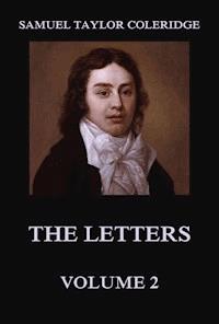 The Letters Volume 2 - Samuel Taylor Coleridge - ebook