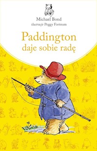 Paddington daje sobie radę - Michael Bond - ebook + książka