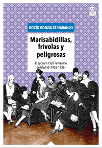 Marisabidillas, frívolas y peligrosas - Rocío González Naranjo - ebook