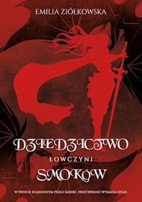 Dziedzictwo Smoków Łowczyni - Ziółkowska Emilia - książka