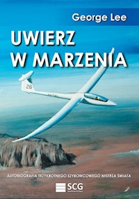 Uwierz w marzenia - Lee George - książka