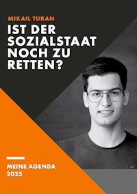 Ist der Sozialstaat noch zu retten? - Mikail Turan - ebook