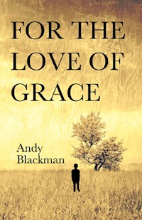 For The Love of Grace - Andy Blackman - ebook