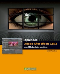 Aprender Adobe After Effects CS5.5 con 100 ejercicios prácticos - MEDIAactive - ebook