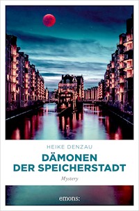 Dämonen der Speicherstadt - Heike Denzau - ebook