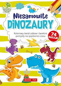 Niesamowite Dinozaury plus naklejki -  - książka