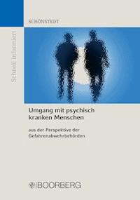 Umgang mit psychisch kranken Menschen aus der Perspektive der Gefahrenabwehrbehörden - Oliver Schönstedt - ebook