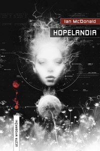 Hopelandia - Ian McDonald - ebook + książka