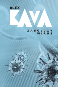 Zabójczy wirus - Alex Kava - ebook + książka