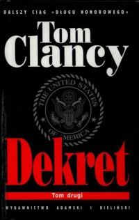 Dekret. Tom 2 - Tom Clancy - ebook